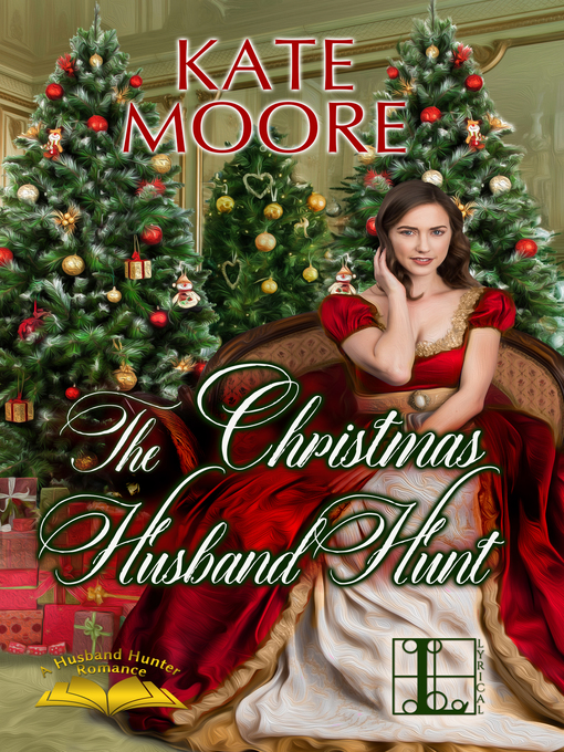 Title details for The Christmas Husband Hunt by Kate Moore - Available